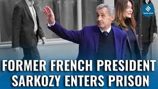 Former French President Nicolas Sarkozy Begins 5-Year Prison Term, Enters Paris Prison