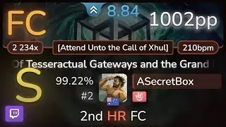 🔴 8.8⭐ ASecretBox | Wizardthrone - Of Tesseractual Gateways... [Attend] +HR 99.22% (#2 1002pp FC)