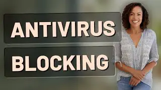 Why Does My Antivirus Block Files Every 30 Seconds?