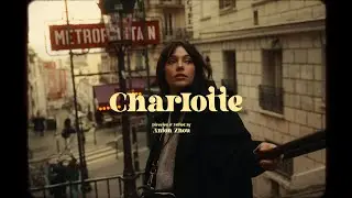 CHARLOTTE - Paris Cinematic Video Portrait - Canon R5C - Graded with DaVinci Resolve
