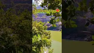 Devbhoomi Uttarakhand💚 Alaknanda River Peaceful View 🏞️ #uttarakhand #viral #devbhoomiuttarakhand