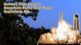 Antares 230+ Rocket Launch seen from Poets Seat Tower - Greenfield, MA - Jellyfish Plume!