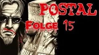 Let's Slay Postal 2 #15 - (S)WAT?!