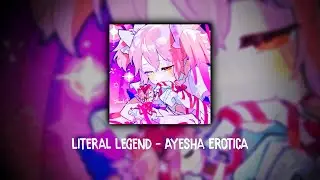 Literal Legend - Ayesha Erotica | Edit Audio