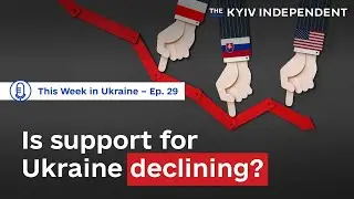 The uncertain future of Western aid to Ukraine | This Week in Ukraine Ep. 29