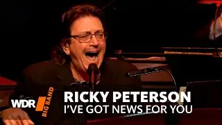Ricky Peterson feat. by WDR BIG BAND  -  I&acute;ve Got News For You