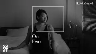#LifeReframed | SHIAO-YIN KUIK: On Fear | SGIFF 2014