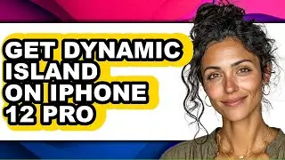 How to Get Dynamic Island on Iphone 12 Pro (easy Method)
