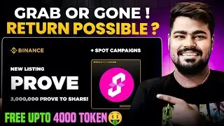 PROVE Token Binance New Spot Listing Campaign Grab Upto 4000 Prove Token Free | Binance New Listing