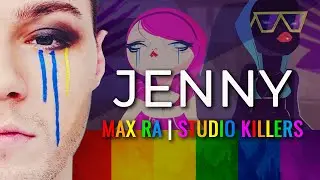 MAX RA — Jenny (I wanna ruin our friendship) (Studio Killers Cover)