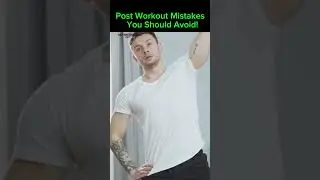 Post Workout Mistakes You Should Avoid!  Dr. Mandell