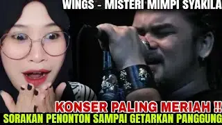 GEMPARKAN DUNIA‼️MERIAHNYA KONSER WINGS GEMPARKAN DUNIA MUSIK‼️ REACTION Medhok 