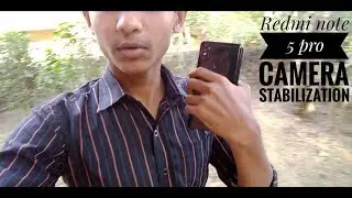 Redmi Note 5pro - How stable the camera is(test) || Comparing the stability of its camera||