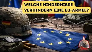 Welche Hindernisse verhindern eine EU-Armee?