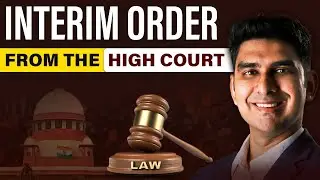 2 Problems You May Face After Getting Interim Orders From the High Court in Writ Petitions