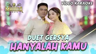 Hanyalah Kamu - Tasya Rosmala Ft. Gerry Mahesa - Mahesa Music (Video Karaoke)