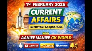 1 Feb 2026 Current Affairs in Hindi | Daily GK | SSC UPSC Banking | AANIEE MANIEE GK WORLD