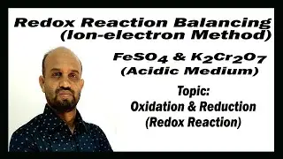 Lesson 27: Reaction Balancing: FeSO₄ & K₂Cr₂O₇ | Topic: Redox Reaction | Quantitative Chemistry