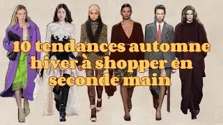 10 tendances automne hiver 2025-2026 rep&eacute;r&eacute;es sur les d&eacute;fil&eacute;s | &agrave; shopper en vintage et seconde main