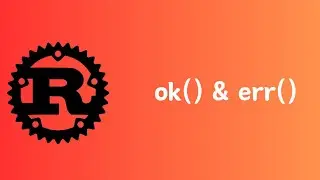 Rust | How to use ok & err method to Handle a Result | Tutorial 033