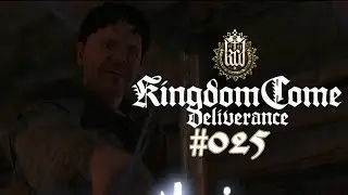 Kingdom Come: Deliverance #025 - Hilfe f&uuml;r Merhojed | Let's Play