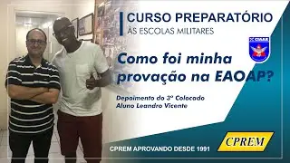 CPREM - Como foi passar na EAOAP? Terceiro Colocado Geral - Leandro Vicente