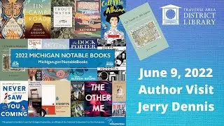 TADL Feature: MI Notable Books Author Visit with Jerry Dennis