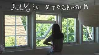 vlog. summer in Sweden. being a tourist & i'm moving!