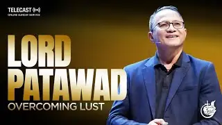 Lord Patawad | Ptr. Ronald Camiling