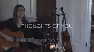 Thoughts of You by Kristen Martell