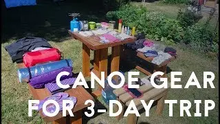 Gear for 3-day Canoe Trip (unsupported)