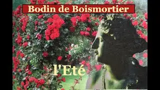 Bodin de Boismortier  -  L' ETE,    extrait des 