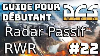 Radar Passif, RWR - Tutoriel DCS #22