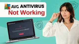 Fix 'AVG Antivirus Not Working' Issue |  Antivirus Tales