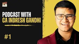 CA Indresh Gandhi Sir 🔥 | Law Faculty के Struggles & Motivation | CA Students Podcast @caindresh  #1