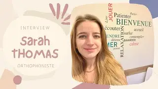 [INTERVIEW #4] Sarah Thomas - Orthophoniste - Des conseils pour les enseignants
