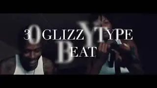 30 Glizzy Type Beat | Glizzy (PROD. Crazybird) RIP