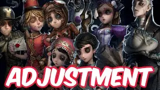 [NEW] 8 CHARACTERS UPCOMING ADJUSTMENT Identity V Buff & Nerf