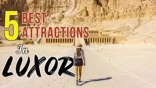 Luxor Day Tours - Explore The Best Attractions in Luxor