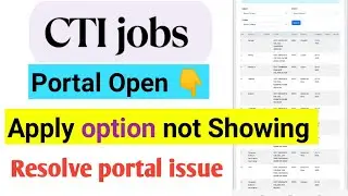 Apply option not Showing on cti portal| cti portal link| cti portal issue | cti job 2025 | cti job