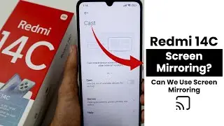 Does Redmi 14C Have a Screen Mirroring? Can We Use Screen Mirroring