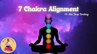 Deep 7 Chakra Alignment Meditation  Heal Balance & Awaken Your Energy Centers