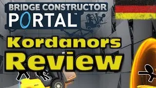 Bridge Contructor Portal - Review/Fazit [DE] by Kordanor