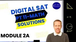 Digital SAT Bluebook Practice Test 11 Math-Module 2A Full Solutions & Explanations
