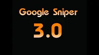 Google Sniper 3.0 