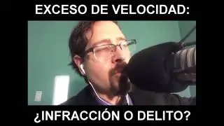 Exceso De Velocidad: ¿Infracción o Delito?