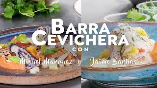 Barra Cevichera con Miguel Marquez y Jaime Barbas