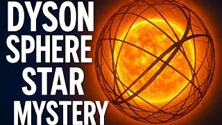 Did We Just Find a Dyson Sphere? Scientists Can&rsquo;t Explain This