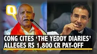 Cong Cites &lsquo;The Yeddy Diaries&rsquo;, Alleges Rs Over 1,500 Cr Pay-Off | The Quint