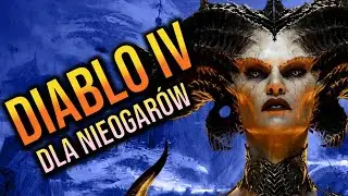 Diablo 4... dla nieogarów